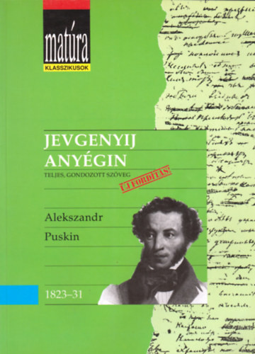 Jevgenyij Anyégin - Matúra Klasszikusok - Alekszandr Puskin