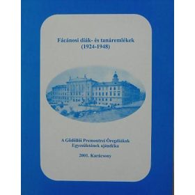   Fácánosi diák- és tanáremlékek (1924-1948) - Fényi Ottó