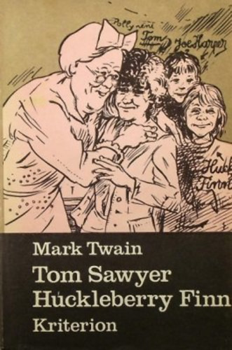 Tom Sawyer kalandjai-Huckleberry Finn kalandjai - Mark Twain