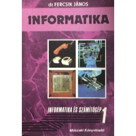 Informatika - Dr. Fercsik János