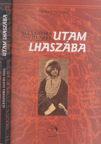 Utam Lhaszába - Alexandra David-Néel