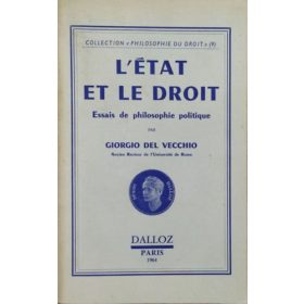   L'état et le droit - Essais de philosophie politique (Collection "Philosophie du droit" 9) - Giorgio Del Vecchio