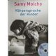 Körpersprache der Kinder - Mit Fotografien von Nomi Baumgartl + DVD - Samy Molcho
