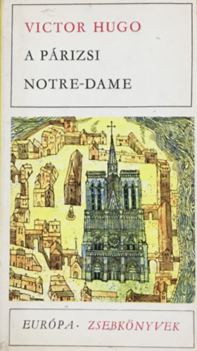 A párizsi Notre-Dame I. - Victor Hugo