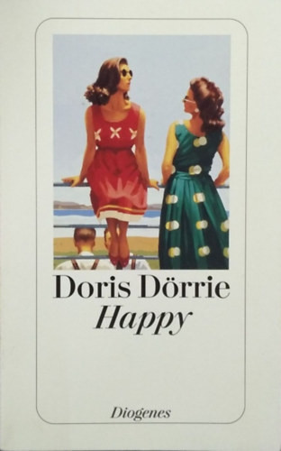 Happy - Ein Drama - Doris Dörrie