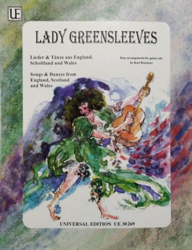 Lady Greensleeves - Lieder & Tänze aus England, Schottland und Wales / Songs & Dances from England, Scotland and Wales - Easy arrangements for guitar - Karl Brückner