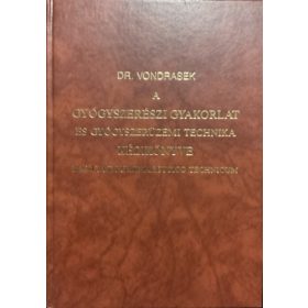   A gyógyszerészi gyakorlat és gyógyszerüzemi technika kézikönyve I-II - Weichherz József Dr Vondrasek József