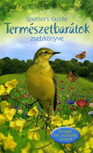 Természetbarátok zsebkönyve (Virágok, fák, madarak, rovarok) - 
