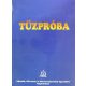 Tűzpróba (Antológia) - Csapó Lajos (szerk.)