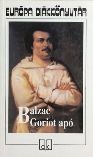Goriot apó - Honoré de Balzac