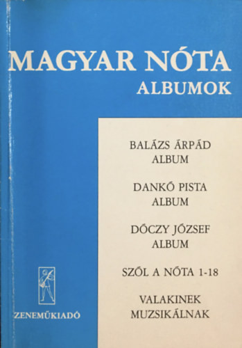 Magyar Nóta - Albumok ( énekhangra és zongorára gitárjelzéssel ) - 