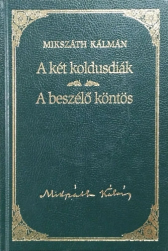 A két koldusdiák - A beszélő köntös - Mikszáth Kálmán