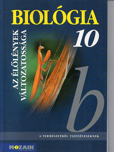 Biológia 10. - Az élőlények változatossága - Gál Béla