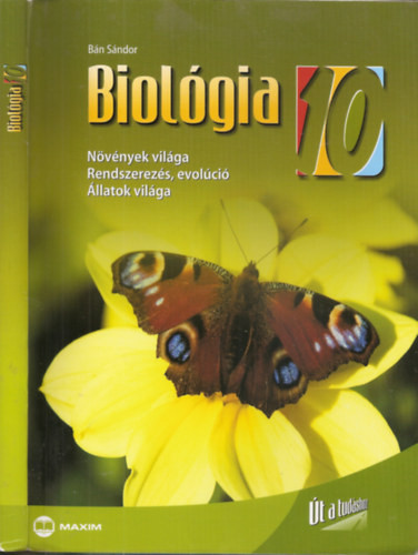 Biológia 10 - (Növények világa - Rendszerezés, evolúció - Állatok világa) - Bán Sándor