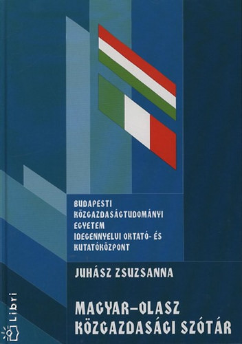 Magyar-olasz közgazdasági szótár - Juhász Zsuzsanna