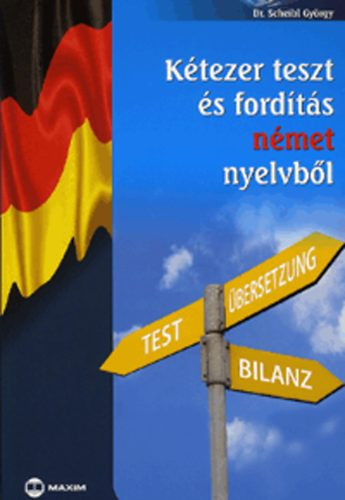 Kétezer teszt és fordítás német nyelvből - Dr. Scheibl György