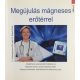 Megújulás mágneses erőtérrel - C. Schweigmann, Dr.med. G. Rauch-Petz