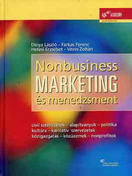 Nonbusiness marketing és menedzsment - Farkas; Hetesi Erzsébet; Veres; Dinya László