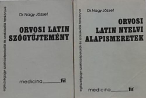 Orvosi latin nyelvi alapismeretek + Orvosi latin szógyűjtemény (2 mű) - Dr. Nagy József