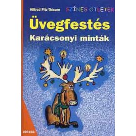   Üvegfestés - Karácsonyi minták (Színes ötletek) - Hiltrud Pitz-Thissen