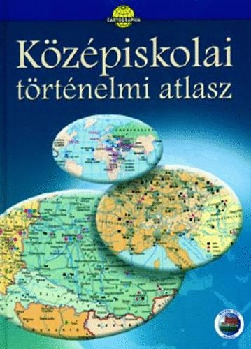 Középiskolai történelmi atlasz - Cartographia