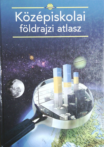 Középiskolai földrajzi atlasz - Cartographia Kft.