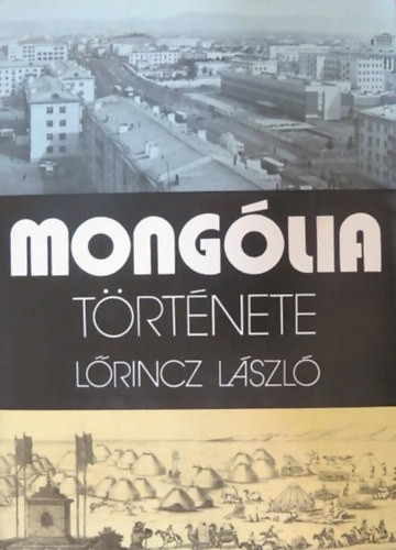 Mongólia története - Lőrincz László