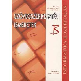   Szövegszerkesztési ismeretek 'B' - Gubán Miklós