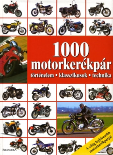 1000 motorkerékpár - A világ leghíresebb motorkerékpárjai - 
