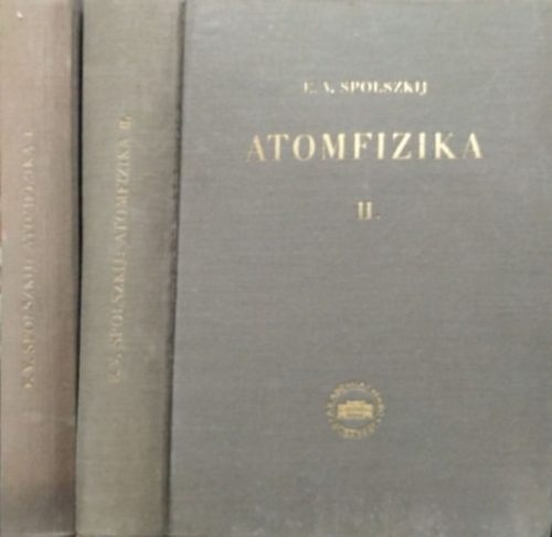 Atomfizika I-II. - E. V. Spolszkij