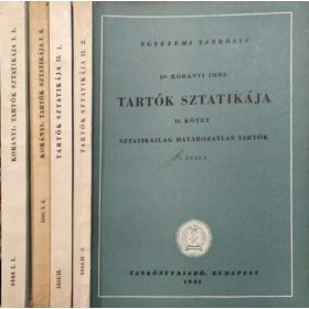 Tartók sztatikája I/1-I/2, II/1-II/2 - Dr. Korányi Imre
