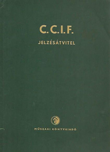 C.C.I.F. - Jelzésátvitel - 