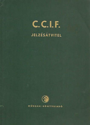 C.C.I.F. - Jelzésátvitel -