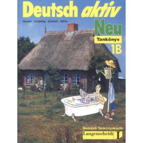   Neu deutsch aktiv 1B -tankönyv - Neuner-Scherling-Schmidt-Wilms