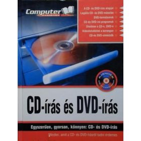   CD-írás és DVD-írás - Egyszerűen, gyorsan, könnyen: CD- és DVD-írás - Horváth Annamária (felelős szerkesztő)