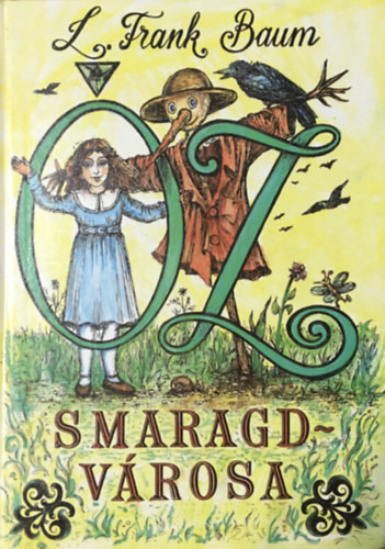 Óz smaragdvárosa - L. Frank Baum