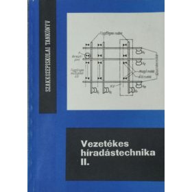 Vezetékes híradástechnika II. - Kiss Antal