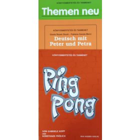   Ping Pong + Deeutsch mit Peter und Petra + Themen neu (3 kötet, Könyvismertetés és tanmenet) -