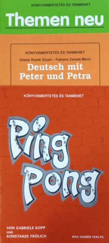 Ping Pong + Deeutsch mit Peter und Petra + Themen neu (3 kötet, Könyvismertetés és tanmenet) - 