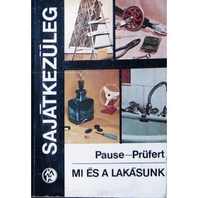 Mi és a lakásunk - Max Pausr; Wolfgang Prüfert