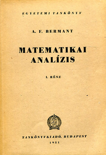 Matematikai analízis I. - A. F. Bermant