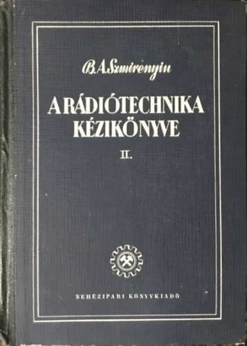 A rádiótechnika kézikönyve II. - Szmirenyin