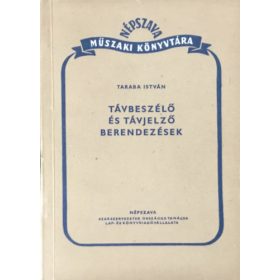 Távbeszélő és távjelző berendezések - Taraba István