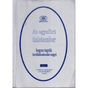   Az agyafúrt üzletember-Hogyan tegyük kisvállalkozásunkat naggyá - Dr. Imre János