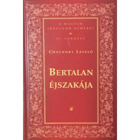   Bertalan éjszakája (A magyar irodalom remekei II. sorozat) - Cholnoky László