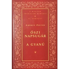   Őszi Napsugár - A gyanú (Magyar Irodalom Remekei II.sorozat ) - Ambrus Zoltán