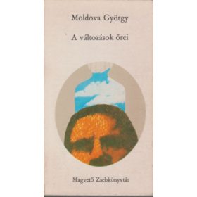 A változások őrei (Dedikált) - Moldova György
