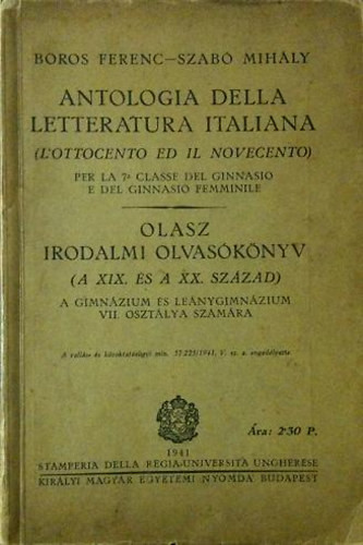 Anthologia della letteratura italiana-Olasz irodalmi olvasókönyv - Boros Ferenc-Szabó Mihály