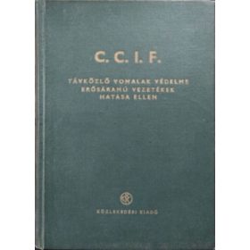   C.C.I.F. - Távközlő vonalak védelme erősáramú vezetékek hatása ellen -
