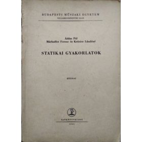   Statikai gyakorlatok - Ádám Pál - Márhoffer Ferenc - Kránicz Lászlóné